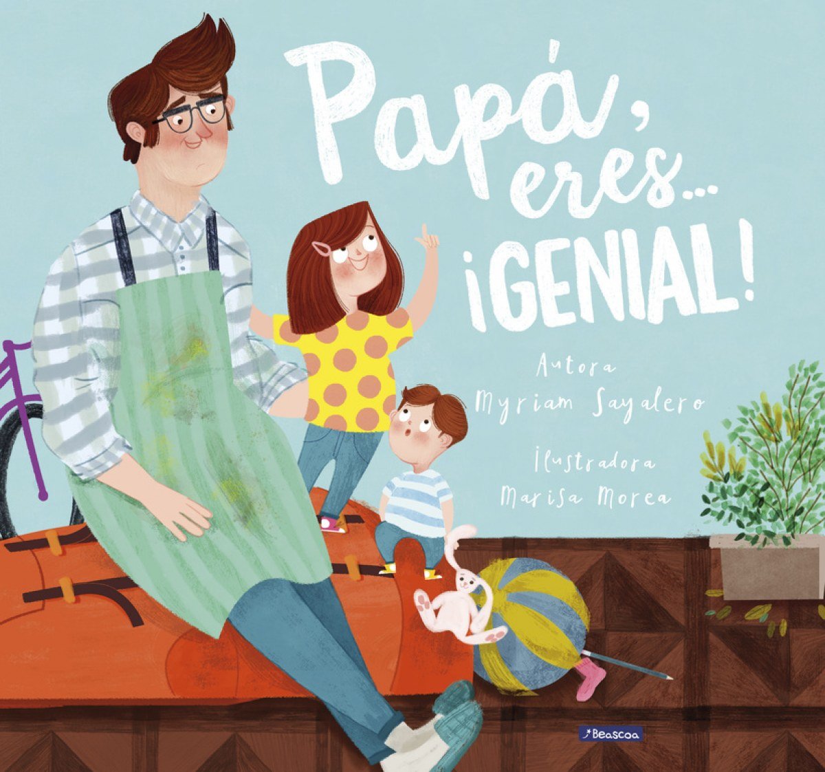 Papá eres...¡genial!