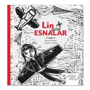 Lin quier esnalar (Libro infantil en asturiano)