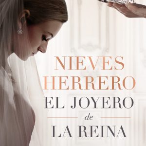 El joyero de la reina - Nieves Herrero