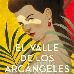 El valle de los arcángeles- Rafael Tarradas Bultó