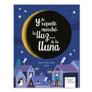 Y de repente marchó la lluz de la lluna (libro en asturiano)
